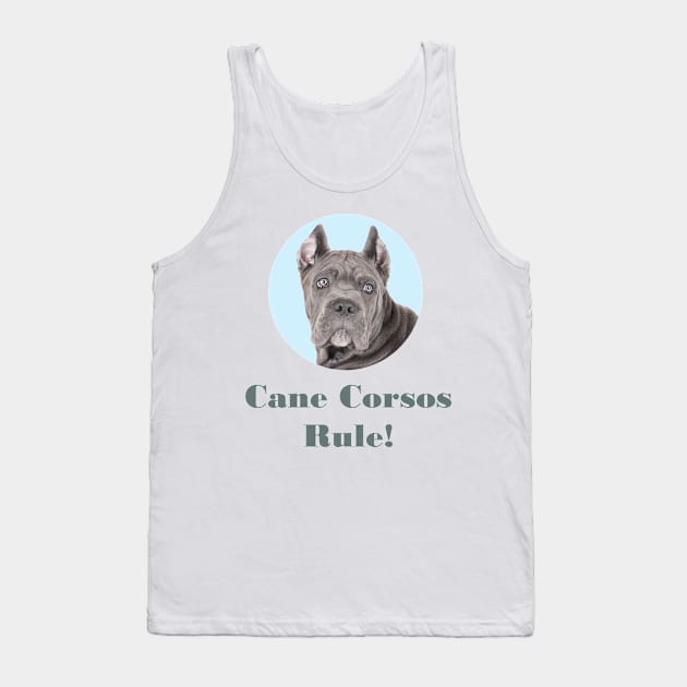 Cane Corsos Rule! Tank Top by Naves